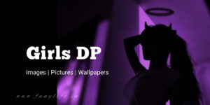 Read more about the article [1097+] Girls Dp, Images, Photos, Pictures, Pics & Wallpapers (2025)