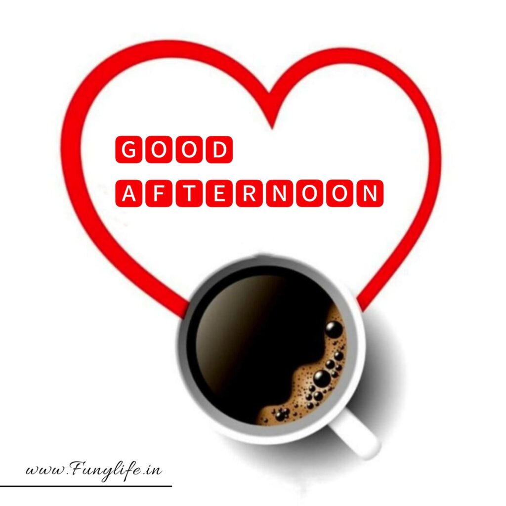 Good Afternoon Images For Friends